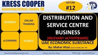 "UAE ESR (12): Distribution and Service Centre Business Explained | By Mahar Afzal"