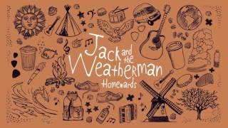 Jack and the Weatherman - Being Me