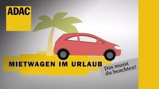 Mietwagen im Urlaub: Das musst du beachten | ADAC