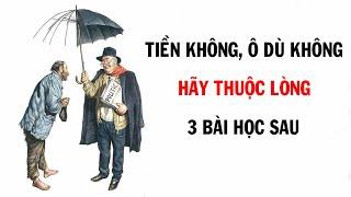 TIỀN KHÔNG, Ô DÙ KHÔNG VẪN GIÀU nhờ 3 thói quen sau đây