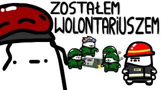 ZOSTAŁEM WOLONTARIUSZEM