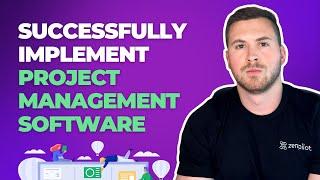 The Proven Formula For Successfully Implementing Project Management Software