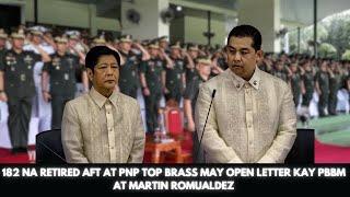 182 NA RETIRED AFT AT PNP TOP BRASS MAY OPEN LETTER KAY PBBM AT MARTIN ROMUALDEZ