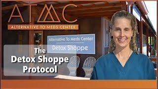 An Introduction to ATMC's Detox Shoppe.