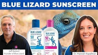 Founding of Blue Lizard Sunscreen | CEO Mr. Jeffery Bedard