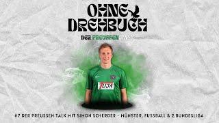 Der PreussenTalk mit Simon Scherder - Münster, Fussball & 2.Bundesliga | #7 Ohne Drehbuch Podcas