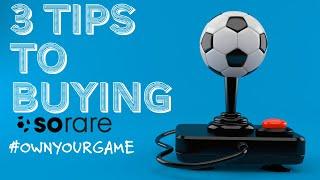 SoRare Tips {Pro Advice}