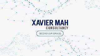 Xavier Mah Consultancy - Discover Our Services