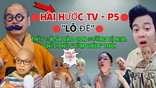 HÀI HƯỚC TV - P5 || LÔ ĐỀ ! THẦY ĐÃ SA VÀO CON ĐƯỜNG TỆ NẠN. CHẮC PHẢI CẦM CHÙA THÔI.. HELP THẦY ?