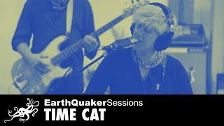 EarthQuaker Sessions Ep. 36 - Time Cat "Blow Your Mind/Human Song/Years Go By" | EarthQuaker Devices