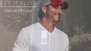 Dave McElroy - Let It Flow (Static Audio)