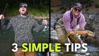 3 Tips That Will Take Your Fly Fishing To The Next Level