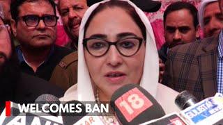 Darakhshan Andrabi Welcomes  MHA’s Ban on AAC & JKIM