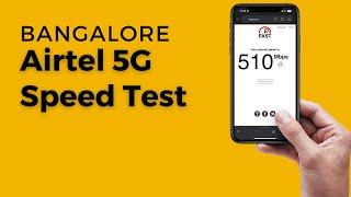 Airtel 5G Speed in Bangalore