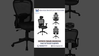 Office Chair Designs || Office Furniture || Magnaa Interiors