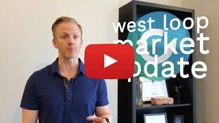 Chicago Real Estate Market Update - West Loop, September 2019