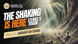 The Shaking is Here  | Judgment Day Bible Study | Week 11