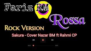 Sakura - Lirik Cover Nazar BM ft Rahmi CP|Rock Version