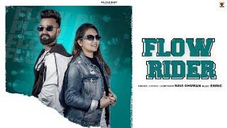 FLOW RIDER (Official Music Video) Navi Ghuman | Emric | Rai Film Music | New Punjabi Song 2024