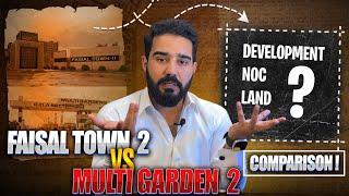 The SHOCKING TRUTH About Faisal Town Phase 2 and Multi Gardens Phase 2