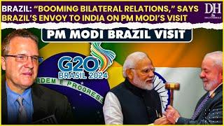 Brazil: “Booming bilateral relations,” says Brazil’s envoy to India on PM Modi’s visit