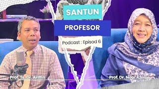 PODCAST SANTUN PROFESOR : SIHAT MINDA