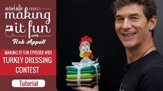 Turkey Dressing Contest - Michael Miller Fabrics' Making it Fun #101