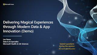 HLS Data AI & Apps Roadshow: Delivering Magical Experiences through Modern Data & Apps