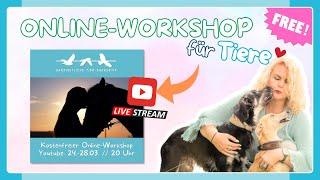 Für Deine TIERLIEBE - ONLINE-LIVE-WOKRSHOP Ganzheitliche Tierenergetik mit Uta Devone