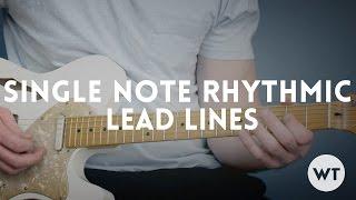 Lead Guitar Lesson - Single Note Rhythm and Lead Lines