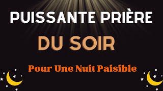 Prière Du Soir : Prière Puissante Pour Une Nuit Paisible