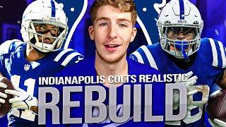 INDIANAPOLIS COLTS REALISTIC REBUILD IN MADDEN 23!