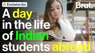 What life is really like for Indian students abroad | Brut Documentary