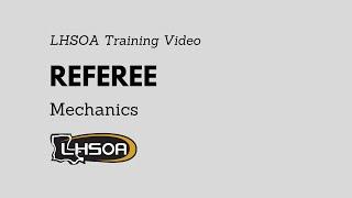 LHSOA Football Officials Referee Mechanics Training