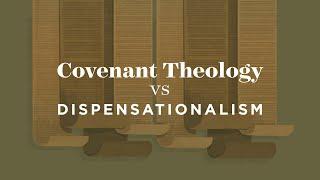 Evening Message: Covenant Theology vs Dispensationalism (01/30/2022)