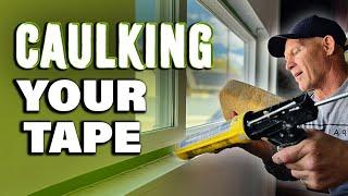 Caulking Your Tape.  Paint Like a Level 1 Master.