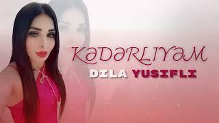 Dila Yusifli - Kederliyemm