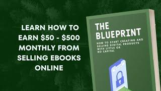 HOW TO MAKE EXTRA $50 -$500 MONTHLY FROM SELLING EBOOKS