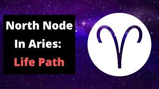 North Node In Aries ️  Your Life Path & Karma #Aries #NorthNode #Astrology #Mariabryan