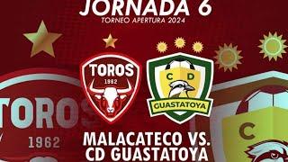 Malacateco vs Guastatoya / Jornada 1 EN VIVO Íntergrupos Torneo Apertura 2024 LIGA GUATEBAREURAL