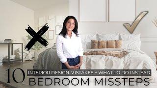 10 Bedroom Interior Design Mistakes + What To Do Instead