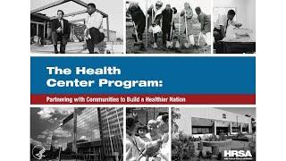 The Health Center Program: Partnering with Communities to build a Healthier Nation