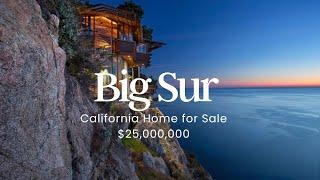 $25,000,000 Big Sur California Dream Home