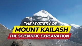 The Enigmatic Mount Kailash: Unravelling the Mysteries