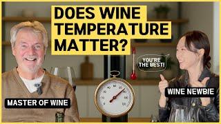 Why Wine Temperature Matters | by Master of Wine Patrick Farrell