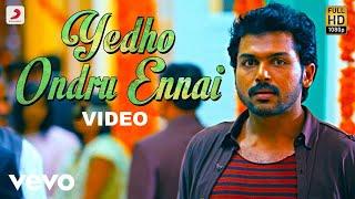 Paiya - Yedho Ondru Ennai Video | Karthi, Tamannah | Yuvan Shankar Raja