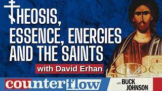 Theosis, Essence/Energies, and the Saints, with David Erhan