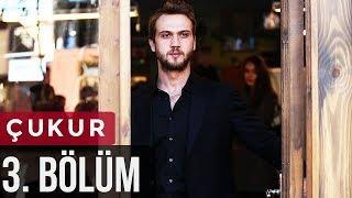 Çukur 3. Bölüm