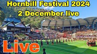 Live • 2 December • Hornbill Festival Opening Ceremony 2024 | Hornbill Festival 2024 | Take Wing