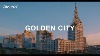 «Golden City» Девелоперская группа компаний GloraX